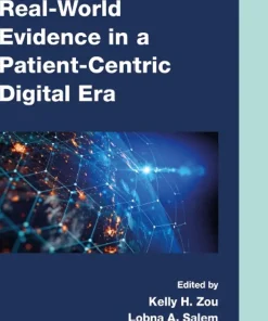 Real-World Evidence in a Patient-Centric Digital Era