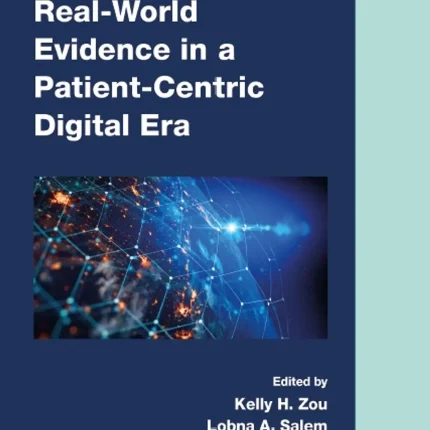 Real-World Evidence in a Patient-Centric Digital Era