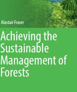 Achieving the Sustainable Management of Forests