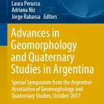 Advances in Geomorphology and Quaternary Studies in Argentina