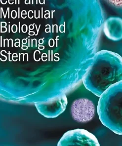 Cell and Molecular Biology and Imaging of Stem Cells