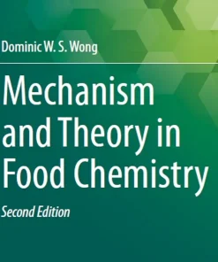 Mechanism and Theory in Food Chemistry Second Edition