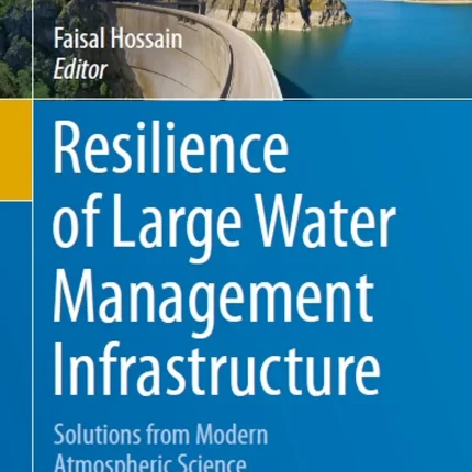 Resilience of Large Water Management Infrastructure