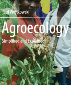 Agroecology Simplified and Explained