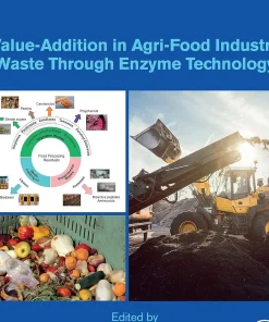 Value-Addition in Agri-Food Industry Waste Through Enzyme Technology