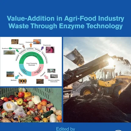 Value-Addition in Agri-Food Industry Waste Through Enzyme Technology