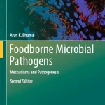 Foodborne Microbial Pathogens Mechanisms and Pathogenesis