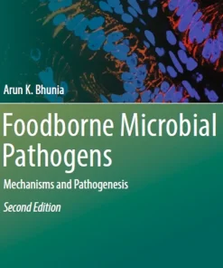 Foodborne Microbial Pathogens Mechanisms and Pathogenesis