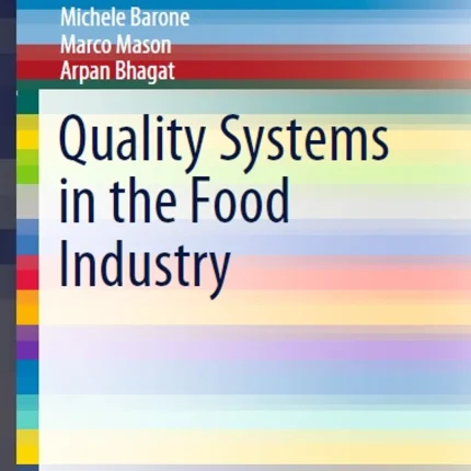 Quality Systems in the Food Industry