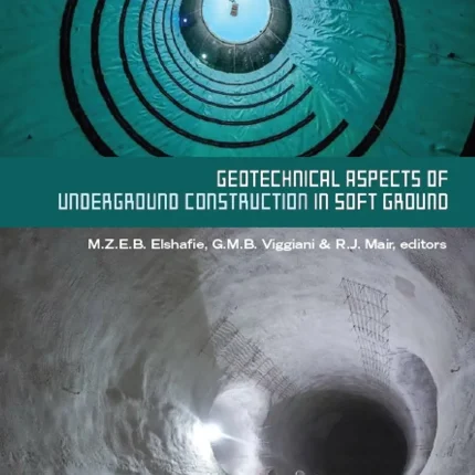 Geotechnical Aspects of Underground Construction in Soft Ground