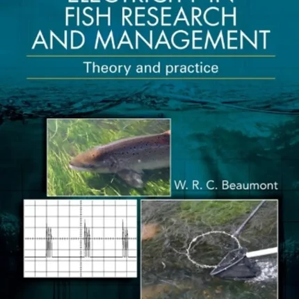 Electricity in Fish Research and Management Theory and Practice