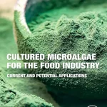 Cultured Microalgae for the Food Industry