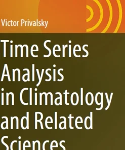 Time Series Analysis in Climatology and Related Sciences