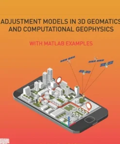 Adjustment Models in 3D Geomatics and Computational Geophysics