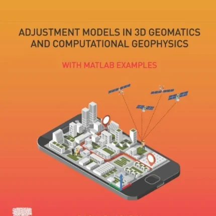Adjustment Models in 3D Geomatics and Computational Geophysics