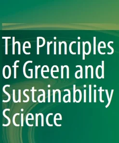 The Principles of Green and Sustainability Science