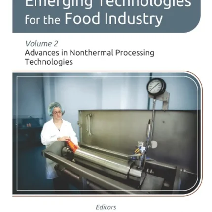 Emerging Technologies for the Food Industry Volume 2