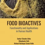 Food Bioactives Functionality and Applications in Human Health