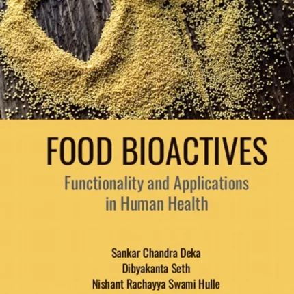 Food Bioactives Functionality and Applications in Human Health