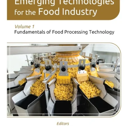 Emerging Technologies for the Food Industry Volume 1