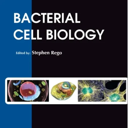 Bacterial Cell Biology