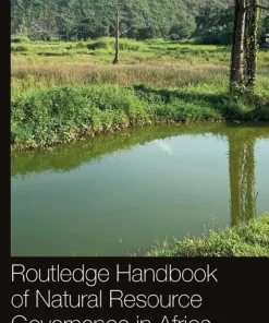 Routledge Handbook of Natural Resource Governance in Africa