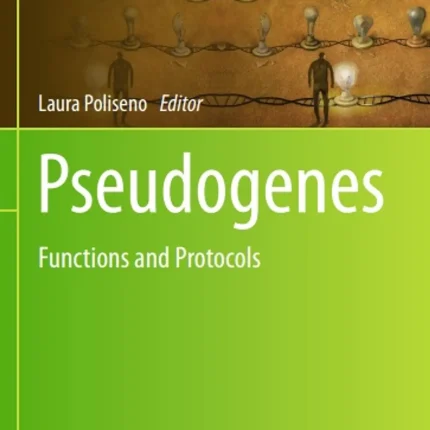 Pseudogenes Functions and Protocols