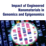 Impact of Engineered Nanomaterials in Genomics and Epigenomics