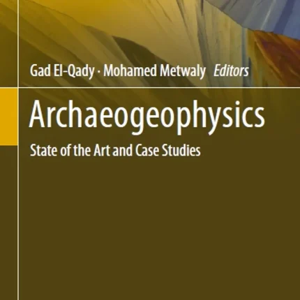 Archaeogeophysics State of the Art and Case Studies