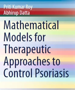 Mathematical Models for Therapeutic Approaches to Control Psoriasis