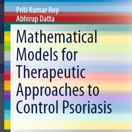Mathematical Models for Therapeutic Approaches to Control Psoriasis