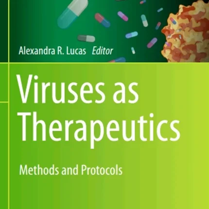 Viruses as Therapeutics Methods and Protocols