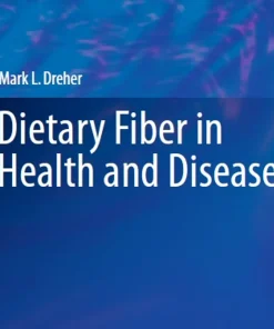 Dietary Fiber in Health and Disease