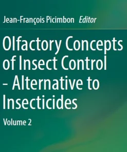 Olfactory Concepts of Insect Control - Alternative to Insecticides Volume 2