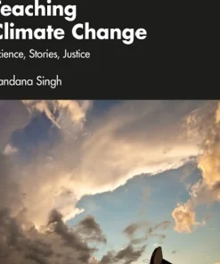 Teaching Climate Change Science Stories Justice
