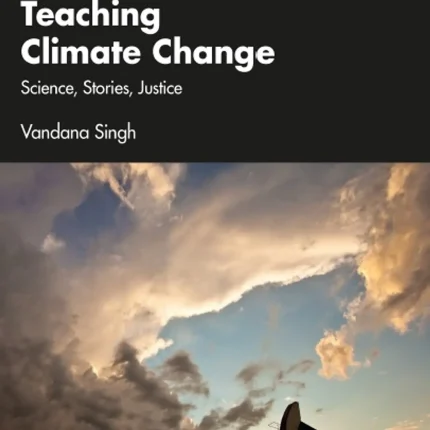 Teaching Climate Change Science Stories Justice