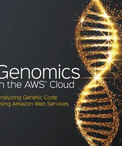 Genomics in the AWS Cloud Analyzing Genetic Code Using Amazon Web Services