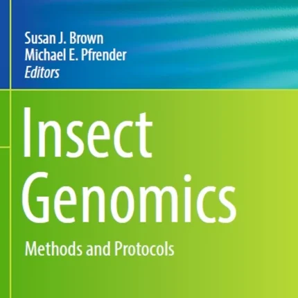 Insect Genomics Methods and Protocols