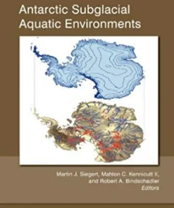 Antarctic Subglacial Aquatic Environments