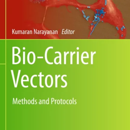 Bio-Carrier Vectors Methods and Protocols