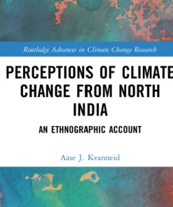 Perceptions of Climate Change from North India An Ethnographic Account