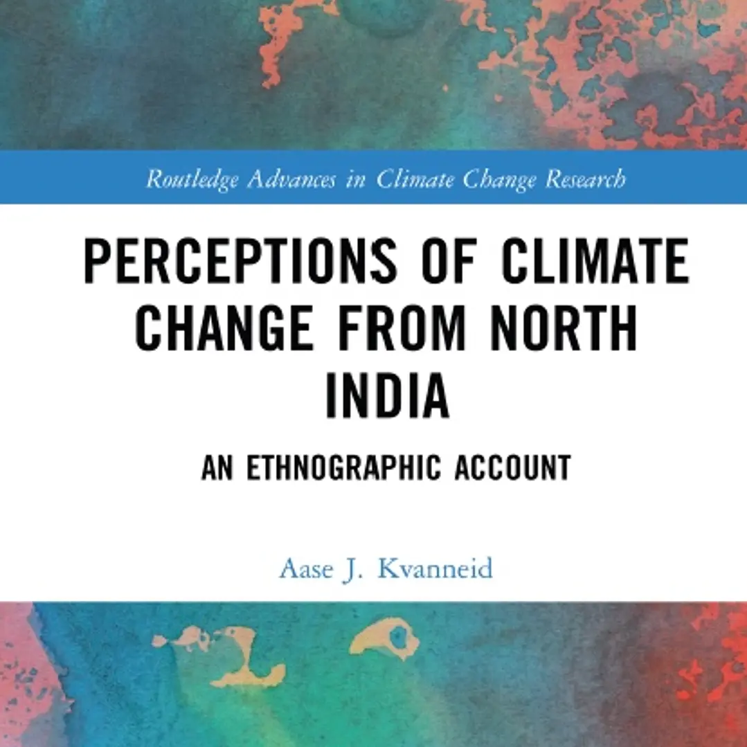 Perceptions of Climate Change from North India An Ethnographic Account