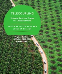 Telecoupling Exploring Land-Use Change in a Globalised Worl