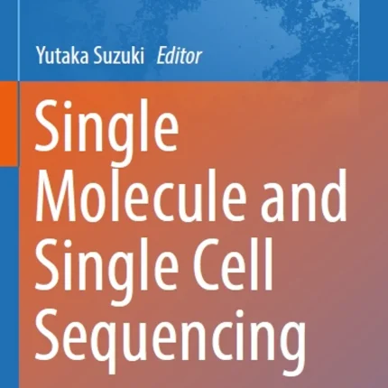 Single Molecule and Single Cell Sequencing