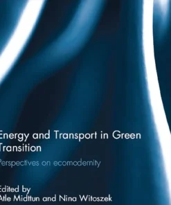 Energy and Transport in Green Transition Perspectives on Ecomodernity