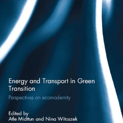 Energy and Transport in Green Transition Perspectives on Ecomodernity