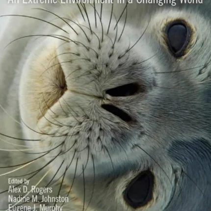 Antarctic Ecosystems An Extreme Environment in a Changing World