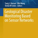 Geological Disaster Monitoring Based on Sensor Networks