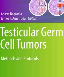 Testicular Germ Cell Tumors Methods and Protocols