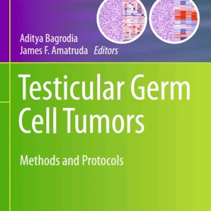 Testicular Germ Cell Tumors Methods and Protocols